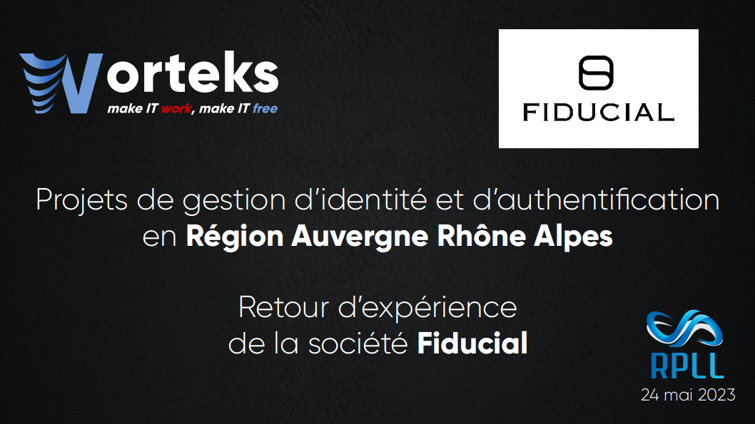 Projets de gestion d’identité et d’authentification en Région Auvergne Rhône Alpes - Retour d’expérience de la société Fiducial